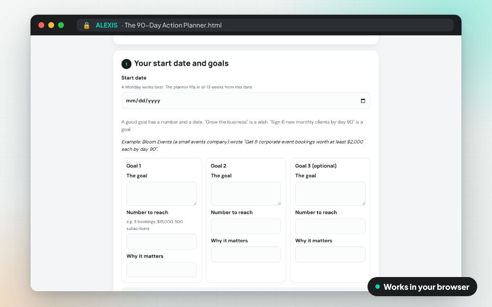 The 90-Day Action Planner: The small app on screen: you fill it in, it does the sums and keeps your answers.