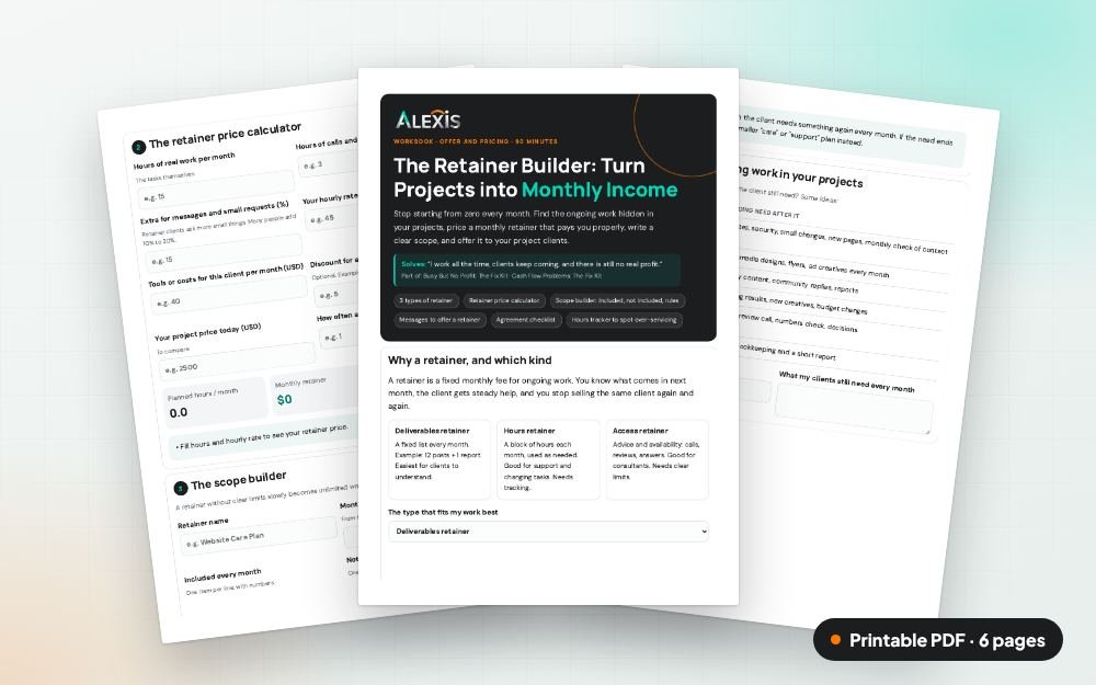 The Retainer Builder: Turn Projects into Monthly Income: The printable PDF: the same content to print, save or share.